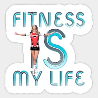 Fitness Is My Life Sticker